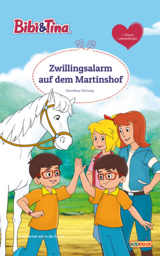 Dorothea Flechsig. Bibi & Tina - Zwillingsalarm auf dem Martinshof