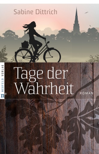 Sabine Dittrich. Tage der Wahrheit