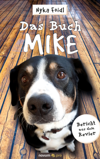 Nyka Foidl. Das Buch Mike