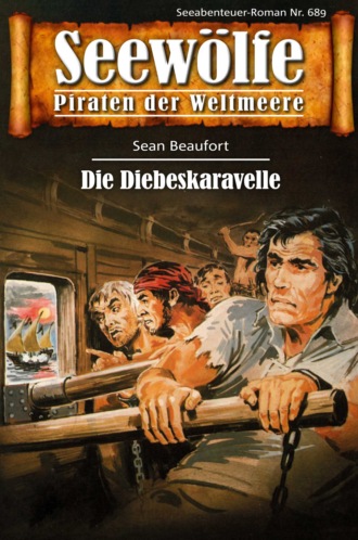 Sean Beaufort. Seew?lfe - Piraten der Weltmeere 689