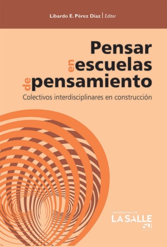 Libardo Enrique P?rez D?az. Pensar en escuelas de pensamiento