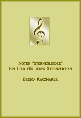 Bernd Kaczmarek. Noten Sternenlieder