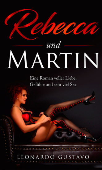 Leonardo Gustavo. Rebecca und Martin