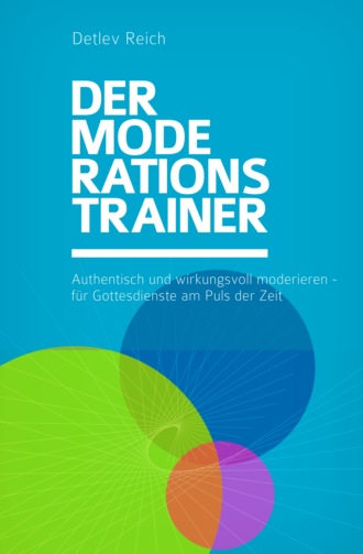 Detlev Reich. Der Moderations-Trainer