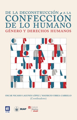 Oscar Nicasio Lagunes L?pez. De la deconstrucci?n a la confecci?n de lo humano