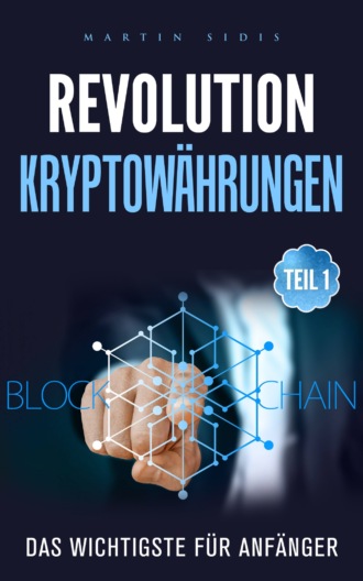 Martin Sidis. Revolution: Kryptow?hrungen