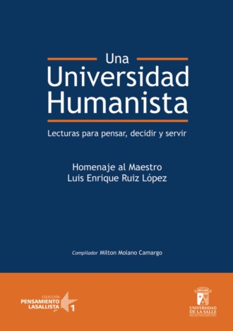 Milton Molano Camargo. Una universidad humanista