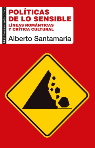 Alberto Santamar?a. Pol?ticas de lo sensible