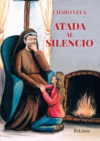 Charo Vela. Atada al silencio