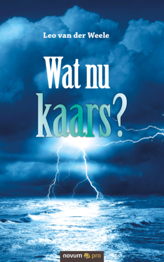 Leo van der Weele. Wat nu kaars?