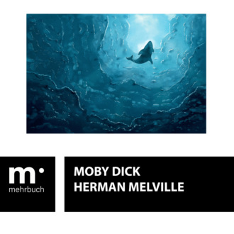 Herman Melville. Moby Dick