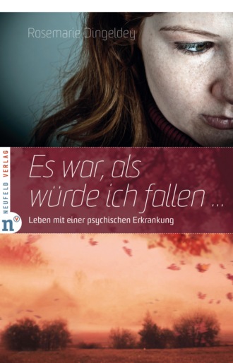 Rosemarie Dingeldey. Es war, als w?rde ich fallen