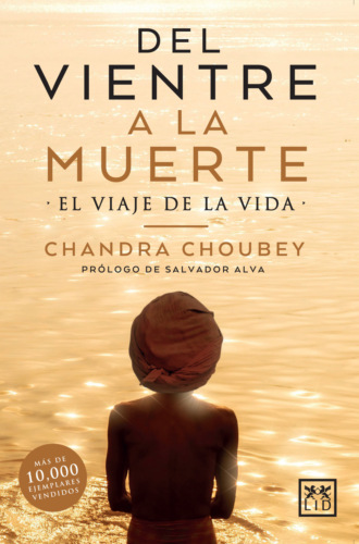 Chandra Choubey. Del vientre a la muerte