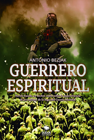 Antonio Bezjak. Guerrero espiritual