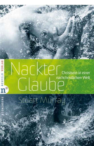 Stuart  Murray. Nackter Glaube