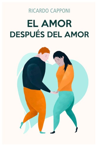 Ricardo Capponi. El amor despu?s del amor