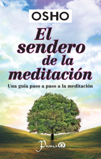 OSHO. El sendero de la meditaci?n