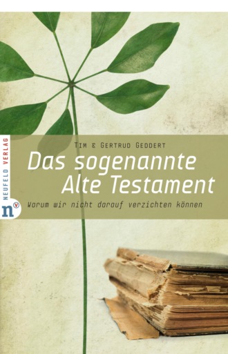 Gertrud Geddert. Das sogenannte Alte Testament