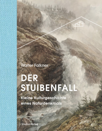 Walter Falkner. Der Stuibenfall