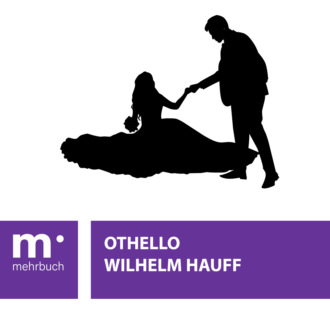 Вильгельм Гауф. Othello