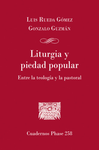 Gonzalo G?zman. Liturgia y piedad popular