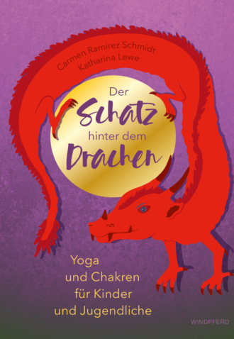 Carmen Ramirez Schmidt. Der Schatz hinter dem Drachen