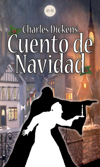 Чарльз Диккенс. Cuento de Navidad