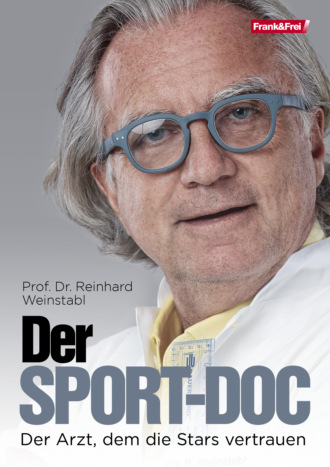 Prof. Dr. Reinhard Weinstabl. Der Sport-Doc