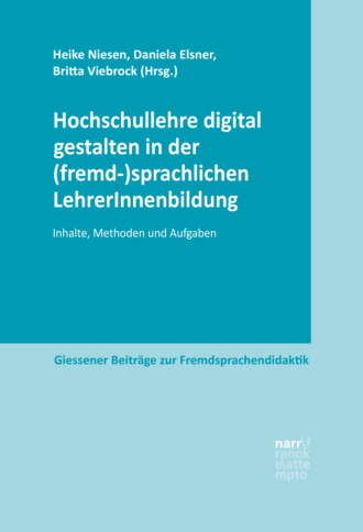 Группа авторов. Hochschullehre digital gestalten in der (fremd-)sprachlichen LehrerInnenbildung