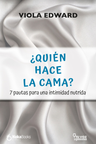 Viola Edward. ?Qui?n hace la cama?