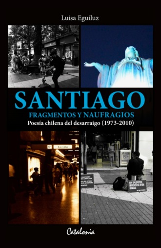 Luisa Eguiluz. Santiago. Fragmentos y naufragios.