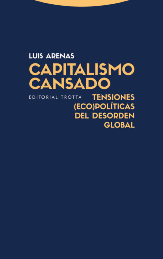 Luis Arenas. Capitalismo cansado