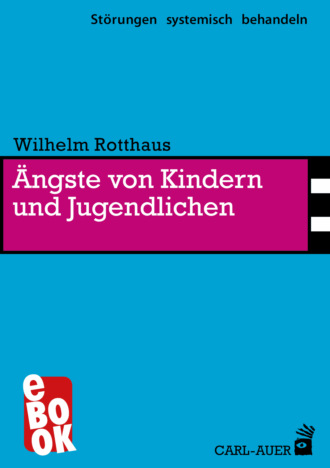 Wilhelm Rotthaus. ?ngste von Kindern und Jugendlichen