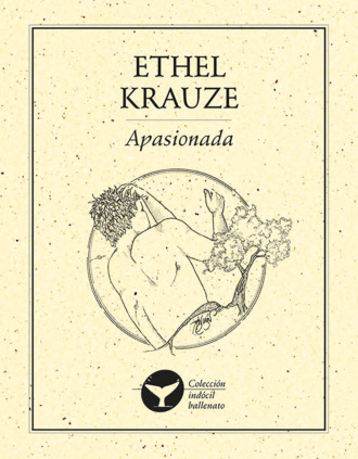 Ethel Krauze. Apasionada