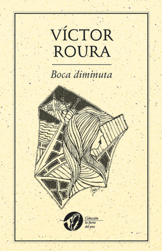 [V?ctor Roura. Boca diminuta