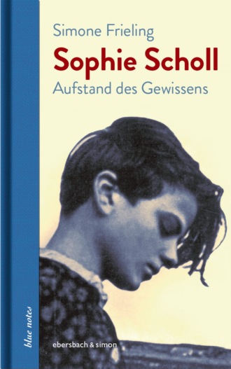 Simone Frieling. Sophie Scholl