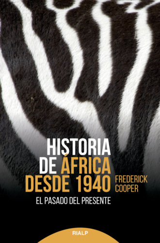 Frederick Cooper. Historia de ?frica desde 1940