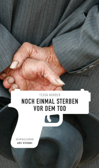 Tessa Korber. Noch einmal sterben vor dem Tod (eBook)