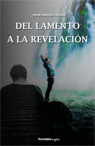 John Harold Caicedo. Del lamento a la revelaci?n