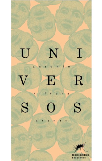 Antonio Silvera Arenas. Universos