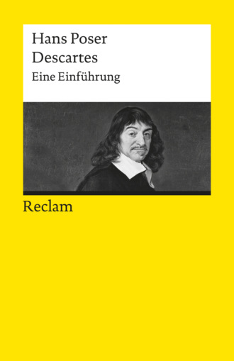 Hans Poser. Descartes. Eine Einf?hrung