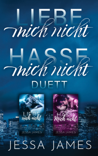 Jessa James. Liebe mich nicht-Hasse mich nicht Duett