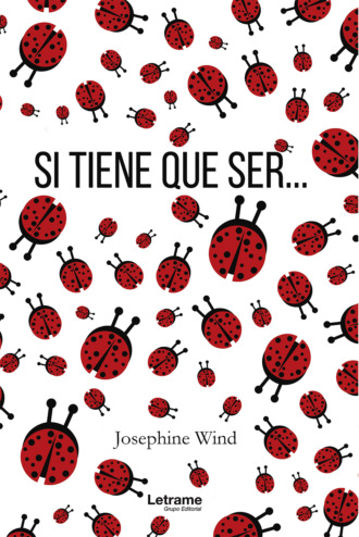 Josephine Wind. Si tiene que ser...