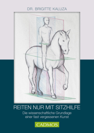 Brigitte Kaluza. Reiten nur mit Sitzhilfe