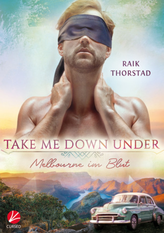 Raik Thorstad. Take me down under: Melbourne im Blut