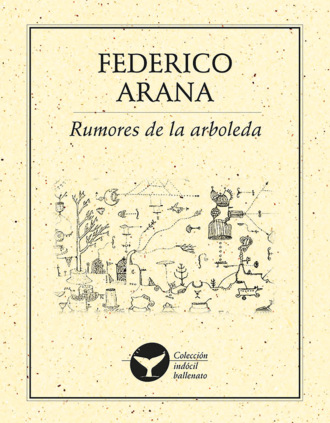 [Federico Arana. Rumores de la arboleda