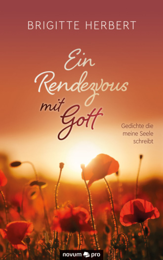 Brigitte Herbert. Ein Rendezvous mit Gott