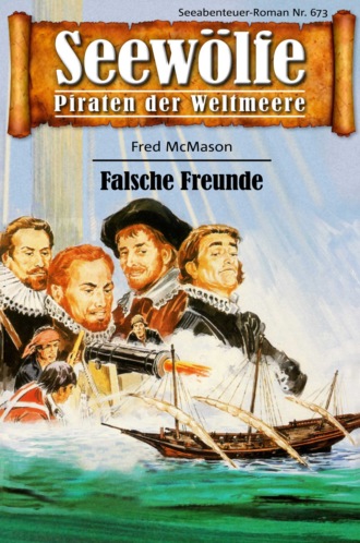 Fred McMason. Seew?lfe - Piraten der Weltmeere 673