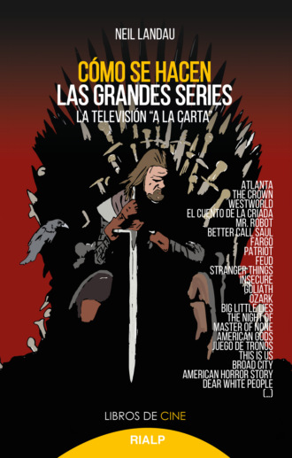 Neil Landau. C?mo se hacen las grandes series