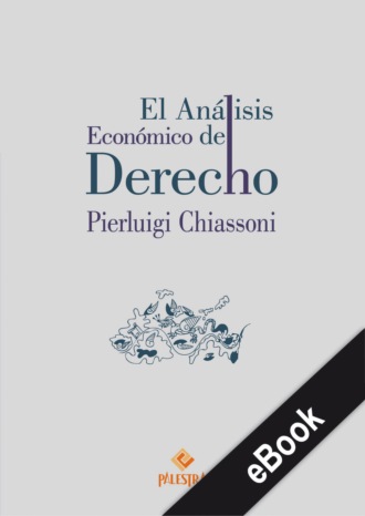 Pierluigi Chiassoni. El an?lisis econ?mico del Derecho